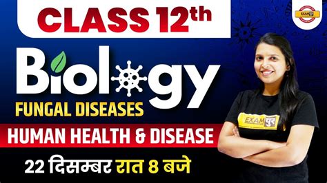 Class 12th Class 12th Biology Human Health And Disease Fungal