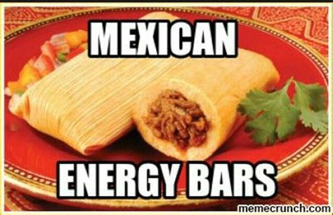 The Original Energy Barstamales Lol Food Memes Food Jokes