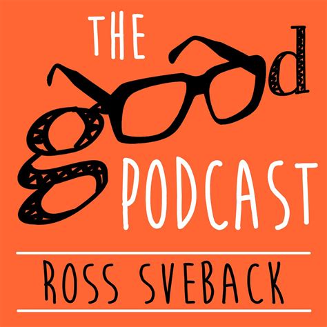 The Good Podcast Listen Via Stitcher For Podcasts
