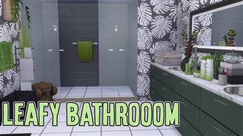 Sims 4 Speed Build Leafy Modern Bathroom Youtube