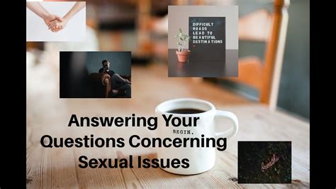 answering your questions concerning sexual issues youtube