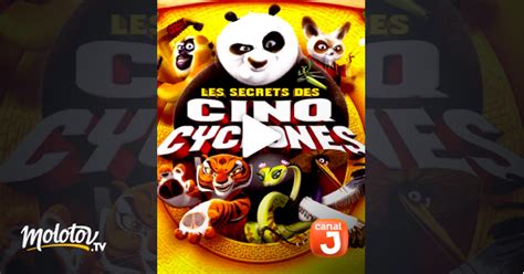 Kung Fu Panda Les Secrets Des 5 Cyclones En Streaming Sur Canal J