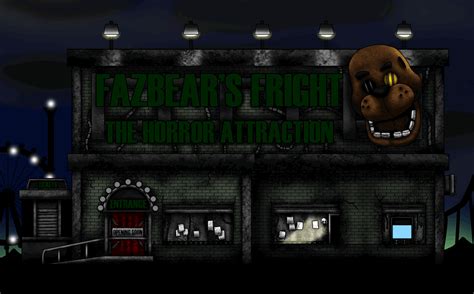 Fazbears Fright The Horror Attraction Outside View By Playstation Jedi