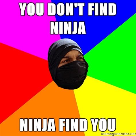 28 very funniest ninja memes and images what you ll love picsmine