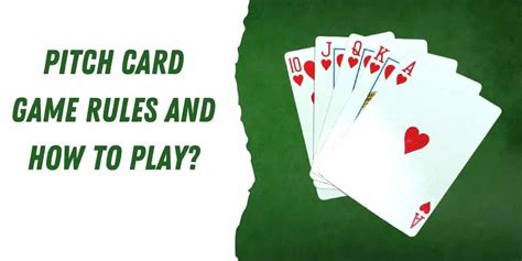 Pitch Card Game Rules And How To Play How To Play Pitch Playing Card