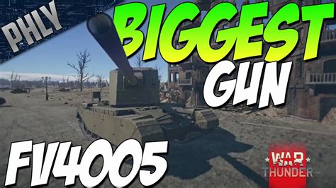 Biggest Gun In Game 183mm Fv4005 War Thunder 167 New Tank Youtube