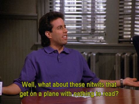 Seinfeld Daily Seinfeld Funny Seinfeld Seinfeld Quotes