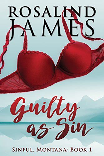 guilty as sin sinful montana book 1 ebook james rosalind amazon ca kindle store