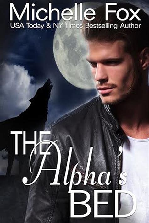 The Alphas Bed Huntsville Pack Series Free Werewolf Romance Ebook Fox Michelle