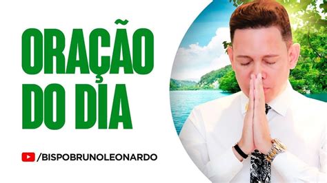 Bispo Bruno Leonardo OraÇÃo Da ManhÃ Poderosa Youtube