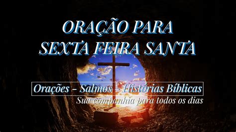 Ora O Para Sexta Feira Santa Youtube