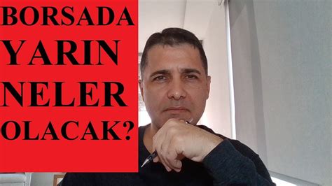 Borsada Yarin Neler Olacak Youtube