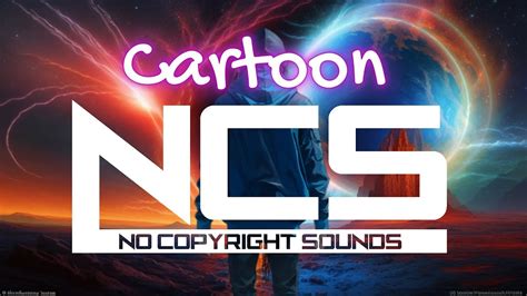 Ncs The Best Of Cartoon Ncs Release Youtube
