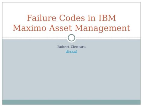 Ppt Failure Codes In Ibm Maximo Asset Management Pdfslideus