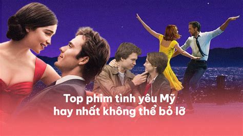 Top 10 Bộ Phim Tâm Lý Tình Cảm Mỹ Hay Nhất Mọi Thời đại Pops Blog