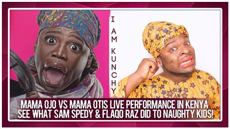 Mama Ojo Vs Mama Otis Live Comedy Perfomance In Kenya See Sam Spedy