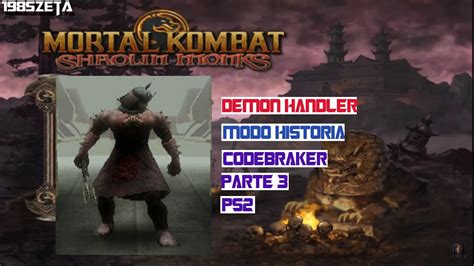 Mortal Kombat Shaolin Monks Modo Historia Con Demon Handler PS Codebraker Parte YouTube