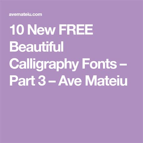 10 New Free Beautiful Calligraphy Fonts Part 3 Ave Mateiu What Is