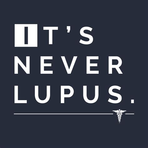 Its Never Lupus House Md House Md T Shirt Teepublic