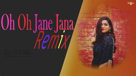 Oh Oh Jane Jana Remix 2o Dj Is Sng Salman Khan Bollywood Remix Songs Youtube