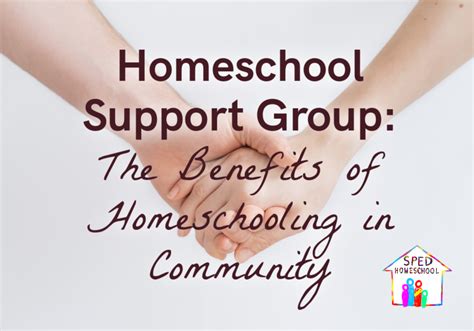 Homeschool Support Group The Benefits Of Homeschooling In Community