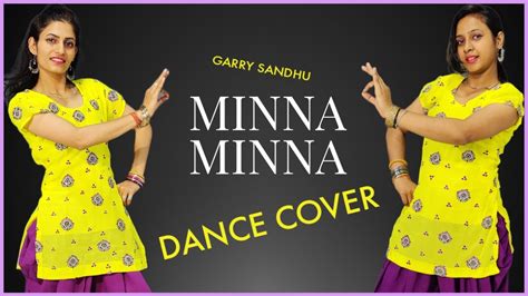 Minna Minna Dance Cover Garry Sandhu Manpreet Toor The Nachania