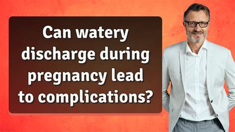Can Watery Discharge During Pregnancy Lead To Complications Youtube