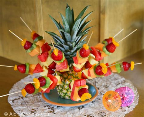 Fruit Kabobs In A Pineapple Aloha Dreams
