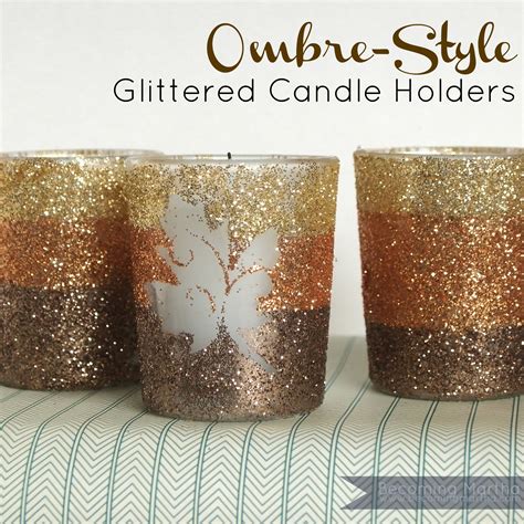 Ombre Style Glittered Candle Holders The Simply Crafted Life