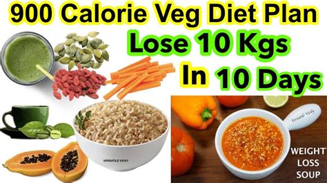 How To Lose Weight Fast 10kg In 10 Days 900 Calorie Veg Diet Plan For