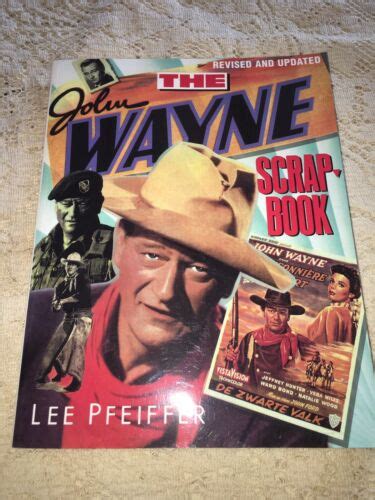 The John Wayne Scrapbook By Lee Pfeiffer Ebay