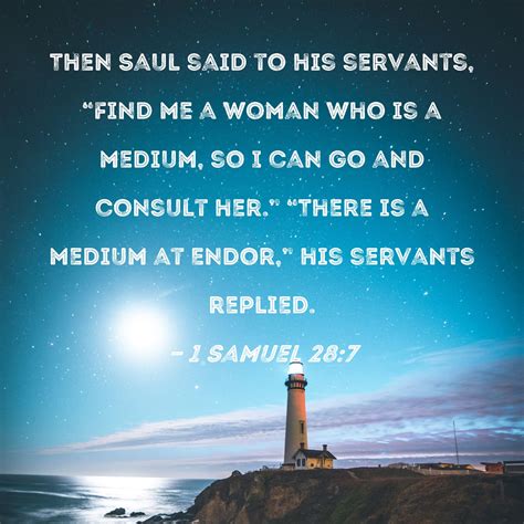 1 Samuel 287 Then Saul Said To His Servants Find Me A Woman Who Is A