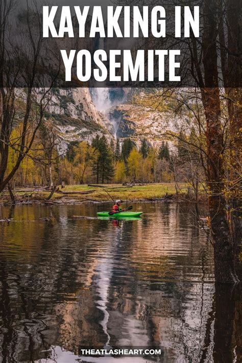 Kayaking In Yosemite National Park Unleash Your Adventurous Spirit In