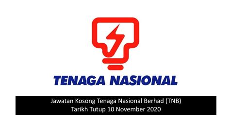 Tenaga nasional berhad (abbreviated as tnb; Jawatan Kosong Tenaga Nasional Berhad (TNB). Tarikh Tutup ...