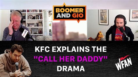 kfc explains the call her daddy drama to boomer and gio youtube