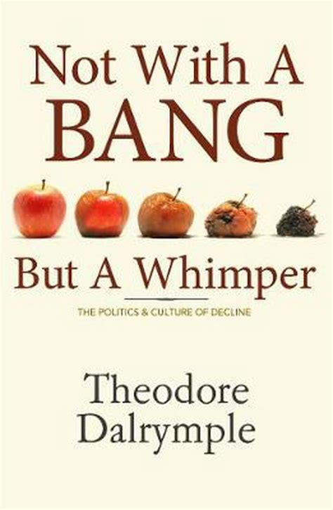 Not With A Bang But A Whimper Hardcover