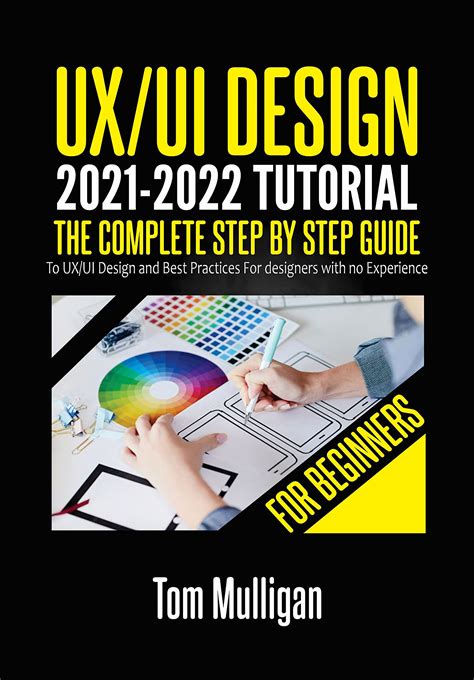 Buy Uxui Design 2021 2022 Tutorial For Beginners The Complete Step By