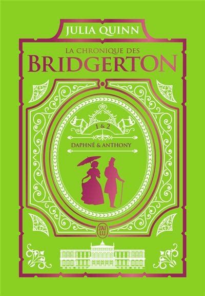La Chronique Des Bridgerton Tome 1 Et 2 Edition Deluxe