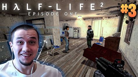 Half Life 2 Episode One 3 Рвём когти Youtube