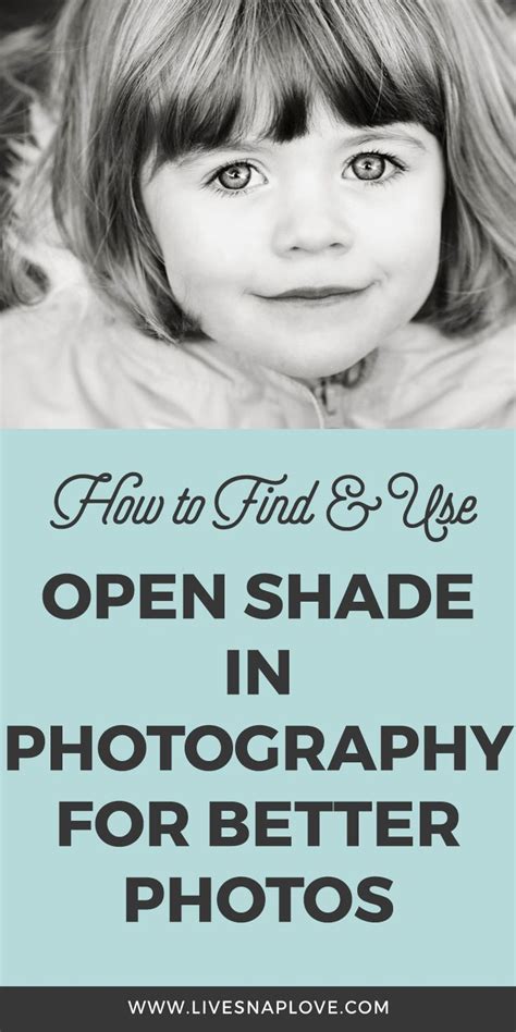 How To Find And Use Open Shade In Photography For Better Photos Light