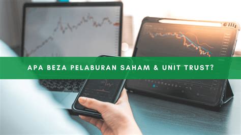 Beza Pelaburan Saham Dan Unit Trust Di Malaysia