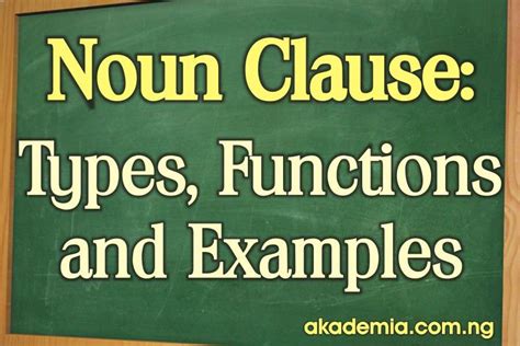 May 15, 2014 · a noun clause is a group of words which does the work of a noun. What is a Noun Clause? Types, Functions and Examples ...