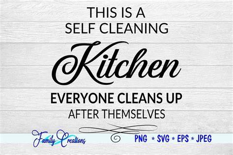 This Is A Self Cleaning Kitchen Everyone Clean Up After Themselves By