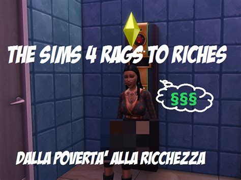 [lsm] rags to riches dalla povertà alla ricchezza thesimsaga