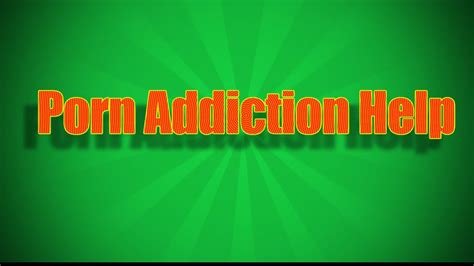 porn addiction advice youtube