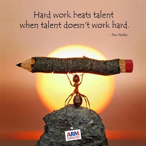 Hard Work Beats Talent When Talent Doesnt Work Hard Hard Work Beats