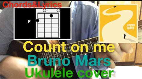 Bruno Mars Count On Me Ukulele Cover With Chords And Lyrics Youtube
