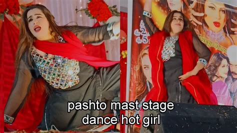 Pashto Mast Stage Dance Hot Girl Pashto Mast Dance Neelamgul536gmail
