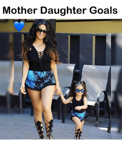 mother daughter goals goals meme on me me