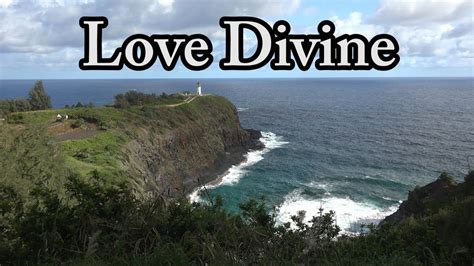 Love Divine All Loves Excelling Church Hymn Youtube